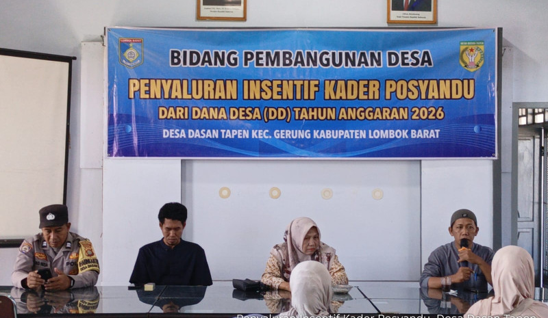 Pemdes Dasan Tapen Salurkan Insentif Kader Posyandu Tahap II Periode Mei–Agustus 2026